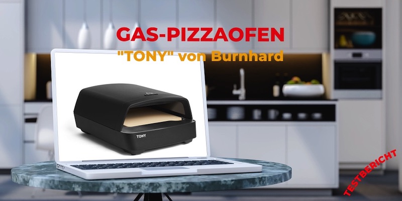 Gas-Pizzaofen "TONY" von Burnhard im Test